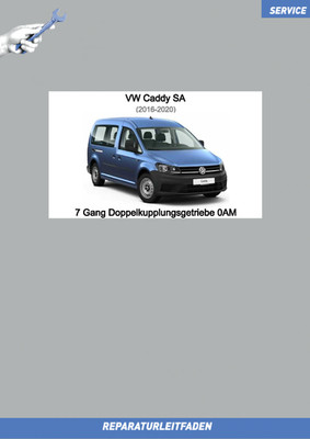 VW Caddy SA (15-20) Reparaturleitfaden 7 Gang Doppelkupplungsgetriebe 0AM