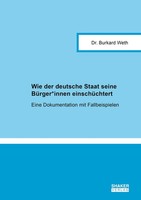 Wie Der Deutsche Staat Seine BüRger Innen EinschüChtert | Burkard Weth | Deutsch