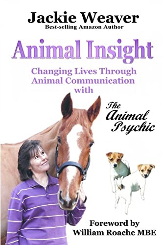 Animal Insight: Animal Communication with The Animal Psychic,Jac