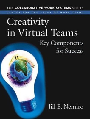 Creativity in Virtual Teams : Key Components for Success Paperbac