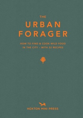 The Urban Forager by Wross Lawrence HARDBACK 9781910566695