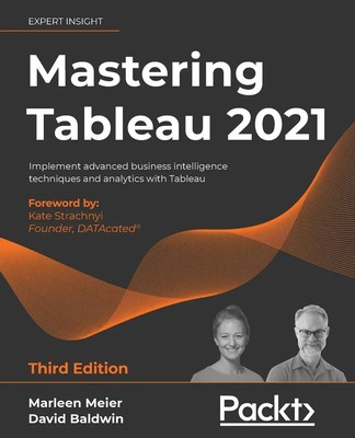 Mastering Tableau 2021- Third Edition Marleen Meier (u. a.) Taschenbuch Englisch