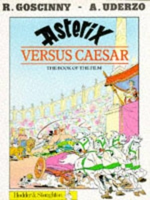Asterix Versus Caesar BK 29 (Classic Asterix paperb by Albert Uderzo, 0340397233