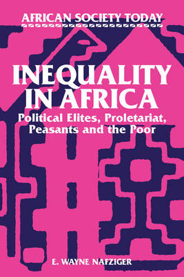 Inequality in Africa Political Elites, Proletariat, Peasants and the Poor