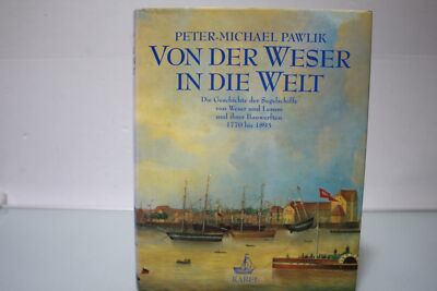 Von der Weser in die Welt-Peter -Michael Pawlik