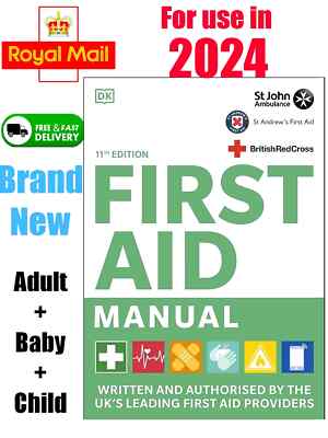 First Aid Manual 11th Edition Book : for 2024 + 2025 Written by the UK's Leading
