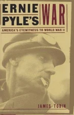 Ernie Pyles War by Tobin, James