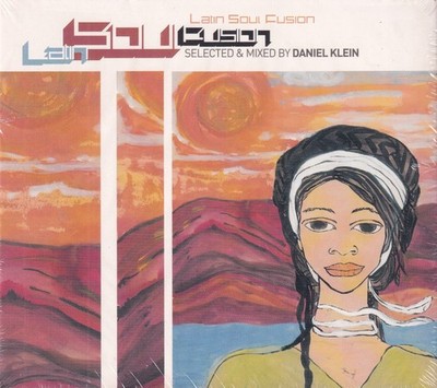 Latin Soul Fusion - Selected & Mixed by Daniel Klein  - Doppel CD 2002 Clubstar