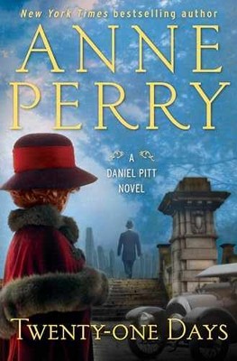 Twenty-one Days: A Daniel Pitt Novel - Hardcover, by Perry Anne - Very Good u