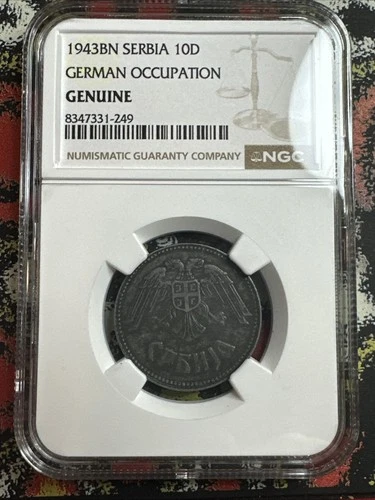 1943BN Serbia 10D German Occupation Coin Slabbed NGC Genuine Certified