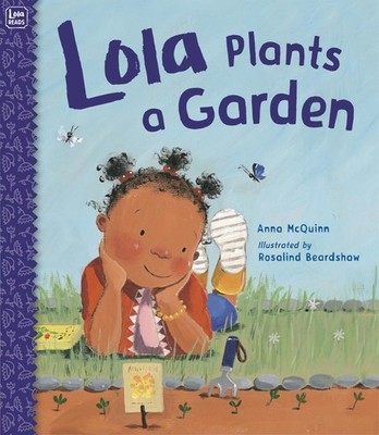Lola Reads Picture Book Gardening Adventure Flower Seeds and Patience Story
