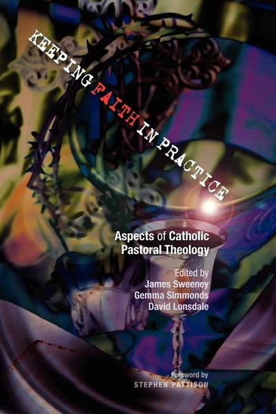 Keeping Faith In Practice James Sweeney (U. A.) Taschenbuch Englisch 2010-image