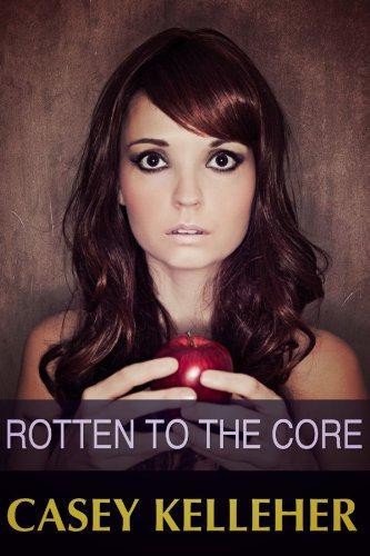 Rotten To The Core - Kelleher, Casey