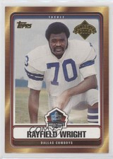 2006 Topps Hall of Fame Class of 2006 Rayfield Wright #HOFT-RWR HOF 08rj