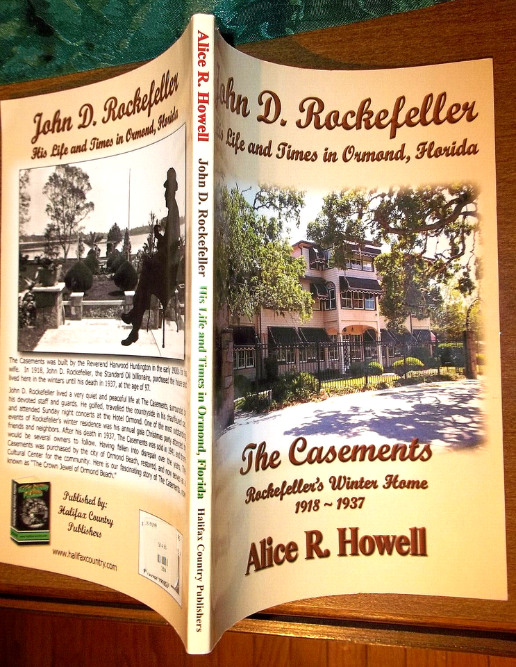 The Casements John D. Rockefeller Life in Ormond, FL Signed Alice ...