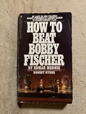 How to Beat Bobby Fischer by Edmar Mednis (1974, Paperback)