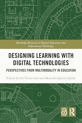 Designing Learning with Digital Technologies: Perspectives from Multimodality i