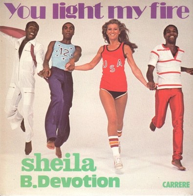 Sheila B.devotion You Light My Fire 7'' vinyl UK Carrere 1978 4 prong label