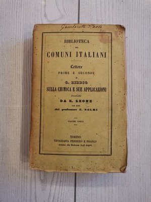 G. Liebig ''Biblioteca dei Comuni Italiani - Erste und zweite Briefe über...''