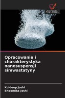Kuldeep Joshi (U. A.) | Opracowanie I Charakterystyka Nanosuspensji Simwastatyny
