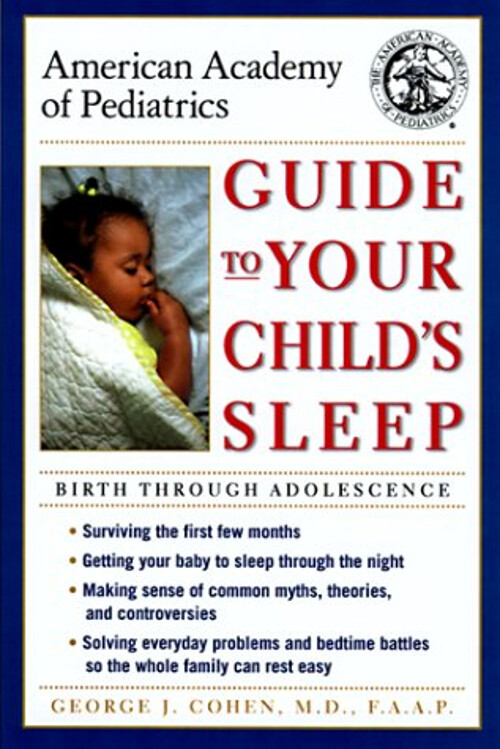 American Academy of Pediatrics Guide to Your Child's Sleep : Birt