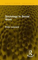 Sociology In Social Work | Peter Leonard | Buch | Routledge Revivals | Englisch