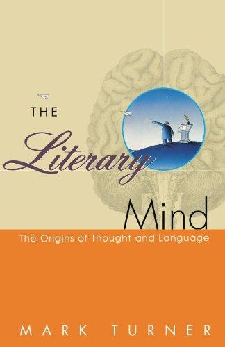 The Literary Mind: The Origins of Thought and Language - Turner, Mark