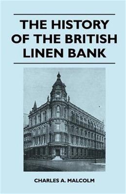 The History of the British Linen Bank (Paperback or Softback)