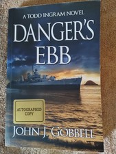 Danger's Ebb: A Todd Ingram Novel by John J. Gobbell (SIGNED 1st Ed.), GOOD