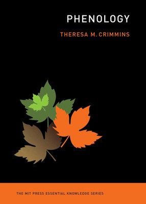 Phenology | Theresa M Crimmins | Englisch | Taschenbuch | 2025 | MIT Press