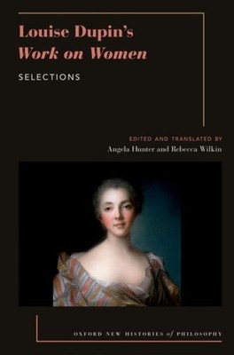 LOUISE DUPINS WORK ON WOMEN by Edited and Angela Hunter Associate Professor of