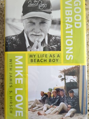 Good Vibrations My Life As A Beach Boy - Mike Love Signed Copy-with Event Photo