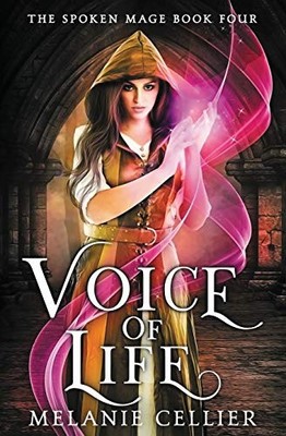 Voice of Life (The Spoken Mage)
