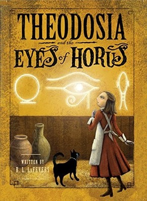 Theodosia and the Eyes of Horus (Theod..., R L Lafevers