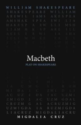 Macbeth (Play on Shakespeare) - Paperback By Shakespeare, William - GOOD