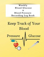 Anna Coleman | Weekly Blood Glucose & Blood Pressure Recording Log Book | Buch
