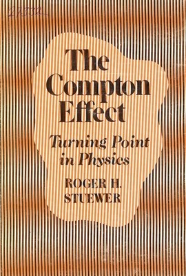 The Compton Effect Hardcover Roger H. Stuewer