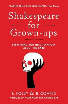 Beth Coates Elizabeth Foley Shakespeare for Grown-ups (Taschenbuch)