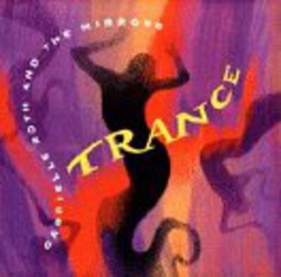 Trance, Gabrielle Roth,Gabrielle Roth & ,