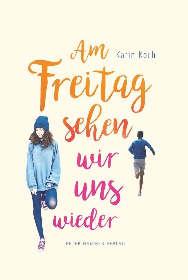 Am Freitag Sehen Wir Uns Wieder, Karin Koch
