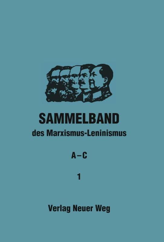 Thumbnail - Sammelband Des Marxismus-leninismus | Willi Dickhut | A - C, Band 1 |