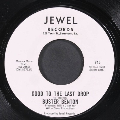BUSTER BENTON: good to the last drop / money is the name of the game JEWEL 7''