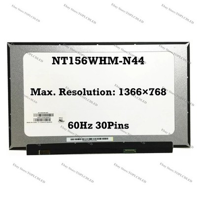NT156WHM-N44 15.6'' HD 60Hz IPS EDP 30 Pins LCD Screen Panel With No Screw Holes