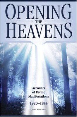 Opening the Heavens: Accounts of Divine Manifestations, 1820-1844