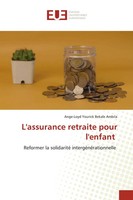 Ange-Loyd Yourick Bekale Ambila | L'assurance Retraite Pour L'enfant | Buch