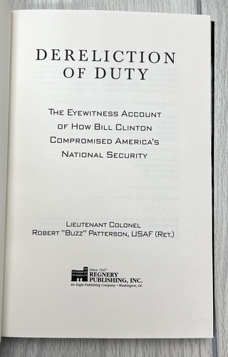 Dereliction of Duty by Robert Patterson Hardcover 2003 Bill Clinton - Foto 5 di 6