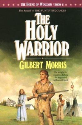 The Holy Warrior; The House of Winslow- Gilbert Morris, 9781556610547, paperback