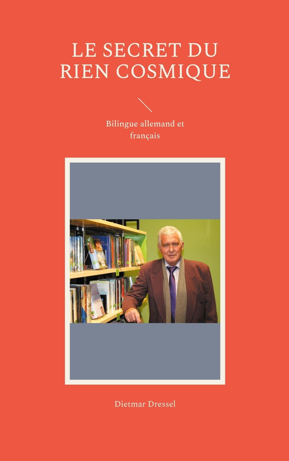 Thumbnail - Le Secret Du Rien Cosmique - Dietmar Dressel - 9783754374689