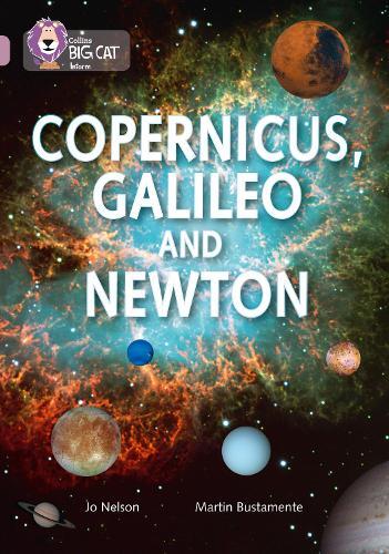 Jo Nelson Copernicus, Galileo and Newton (Tascabile) Collins Big Cat