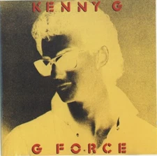 Kenny G - G. Force - CD Import - NEW & SEALED